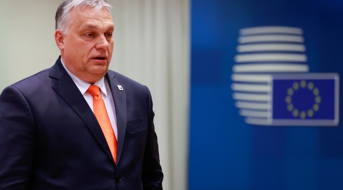 L&rsquo;UE déclenche une procédure contre la Hongrie…Punition pour indocilité aux ordres Etats-Uniens.