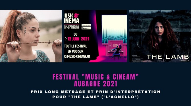 Festival « Music & Cinema » d&rsquo;Aubagne : « The lamb » consacré comme meilleur film et son actrice comme meilleur interprète.